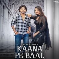 Kaana Pe Baal Amanraj Gill MP3 Song, Kaana Pe Baal Album
