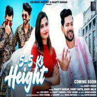5 5 Ki Height Shanty Kakkar MP3 Song, 5 5 Ki Height Album