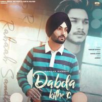 Dabda Kithe C Rabaab Sandhu MP3 Song, Dabda Kithe C Album