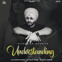 Understanding Gurmaan Sahota MP3 Song, Understanding Album