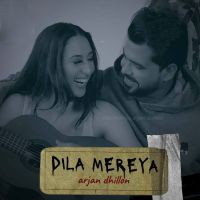 Dila Mereya Arjan Dhillon MP3 Song, Dila Mereya Album