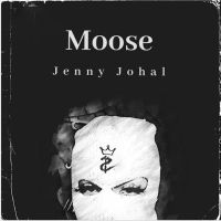Moose Jenny Johal MP3 Song, Moose Album