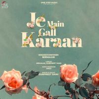 Je Main Gall Karaan Nirmaan MP3 Song, Je Main Gall Karaan Album