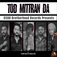 Tod Mittran Da Prabh Sian MP3 Song, Tod Mittran Da Album