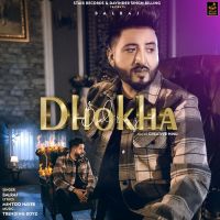 Dhokha Balraj MP3 Song, Dhokha Album
