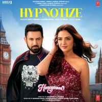 Hypnotize Gippy Grewal MP3 Song, Hypnotize Album