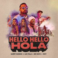 Hello Hello Hola Garry Sandhu MP3 Song, Hello Hello Hola Album