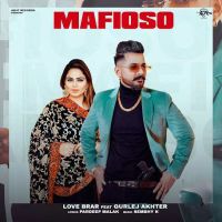 Mafioso Love Brar MP3 Song, Mafioso Album