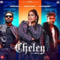 Cheley Khudabaksh, Afsana Khan MP3 Song, Cheley Album