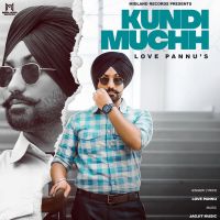 Kundi Muchh Love Pannu MP3 Song, Kundi Muchh Album