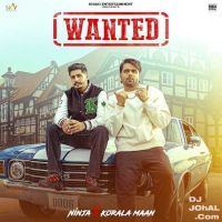 Wanted Ninja, Korala Maan MP3 Song, Wanted Album