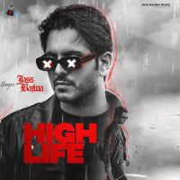 High Life Jass Bajwa MP3 Song, High Life Album