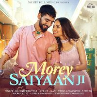 Morey Saiyaan Ji Maninder Buttar MP3 Song, Morey Saiyaan Ji Album