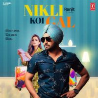 Nikli Koi Gal Ranjit Bawa MP3 Song, Nikli Koi Gal Album