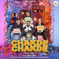 Chakde Chakde Gill Raunta MP3 Song, Chakde Chakde Album