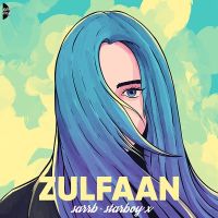 Zulfaan SARRB, Starboy X MP3 Song, Zulfaan Album
