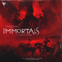 Immortals Laddi Chahal MP3 Song, Immortals Album