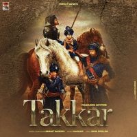 Takkar Himmat Sandhu MP3 Song, Takkar Album