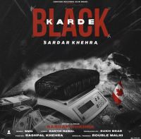 Black Karde Sardar Khehra MP3 Song, Black Karde Album