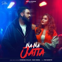 Na Na Jatta Gursewak Dhillon MP3 Song, Na Na Jatta Album