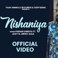 Nishaniya Param Sandhu MP3 Song, Nishaniya Album