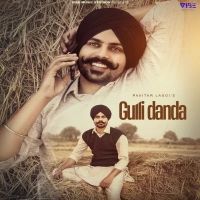 Gulli Danda Pavitar Lassoi MP3 Song, Gulli Danda Album