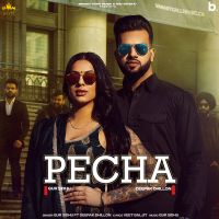 Pecha Gur Sidhu, Deepak Dhillon MP3 Song, Pecha Album