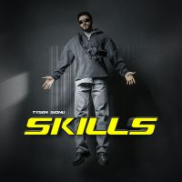 Skills Tyson Sidhu MP3 Song, Skills Album