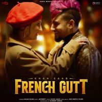 French Gutt Khan Saab MP3 Song, French Gutt Album