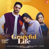 Graceful Life Jagvir Gill, Gurlez Akhtar MP3 Song, Graceful Life Album