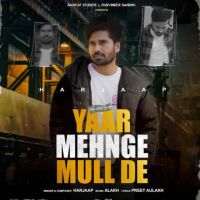 Yaar Mehnge Mull De Harjaap MP3 Song, Yaar Mehnge Mull De Album