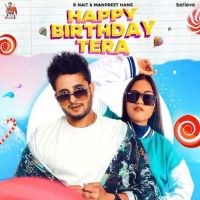 Happy Birthday Tera R. Nait MP3 Song, Happy Birthday Tera Album