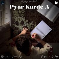 Pyar Karde A Happy Raikoti MP3 Song, Pyar Karde A Album