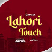 Lahori Touch Gumnaam, Simar Kaur MP3 Song, Lahori Touch Album