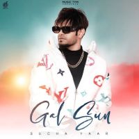 Gal Sun Sucha Yaar MP3 Song, Gal Sun Album