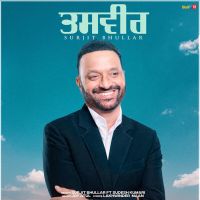 Tasveer Surjit Bhullar MP3 Song, Tasveer Album