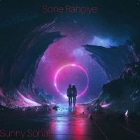 Sone Rangiye Sunny Sohal MP3 Song, Sone Rangiye Album