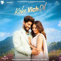 Koke Vich Dil Gurnam Bhullar MP3 Song, Koke Vich Dil Album