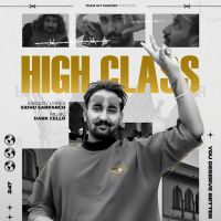 High Class Sidhu Sarpanch MP3 Song, High Class Album