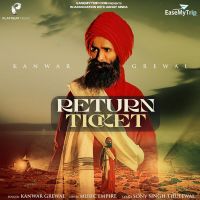 Return Ticket Kanwar Grewal MP3 Song, Return Ticket Album