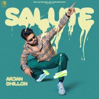 Salute Arjan Dhillon MP3 Song, Salute Album