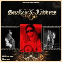 Snakes,Ladders Simiran Kaur Dhadli MP3 Song, Snakes,Ladders Album
