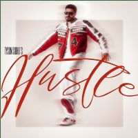 Hustle Tyson Sidhu MP3 Song, Hustle Album