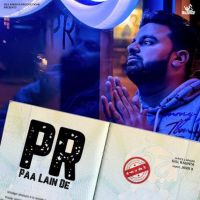 PR Paa Lain De Gill Raunta MP3 Song, PR Paa Lain De Album