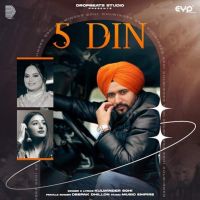 5 Din Kulwinder Sohi, Deepak Dhillon MP3 Song, 5 Din Album