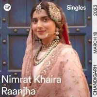 Raanjha Nimrat Khaira MP3 Song, Raanjha Album