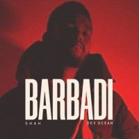 Barbadi SHAH MP3 Song, Barbadi Album