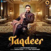 Taqdeer Lakhwinder Wadali MP3 Song, Taqdeer Album