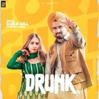 Drunk Gora Gill, Ritu Jass MP3 Song, Drunk Album