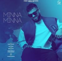 Minna Minna Garry Sandhu MP3 Song, Minna Minna Album